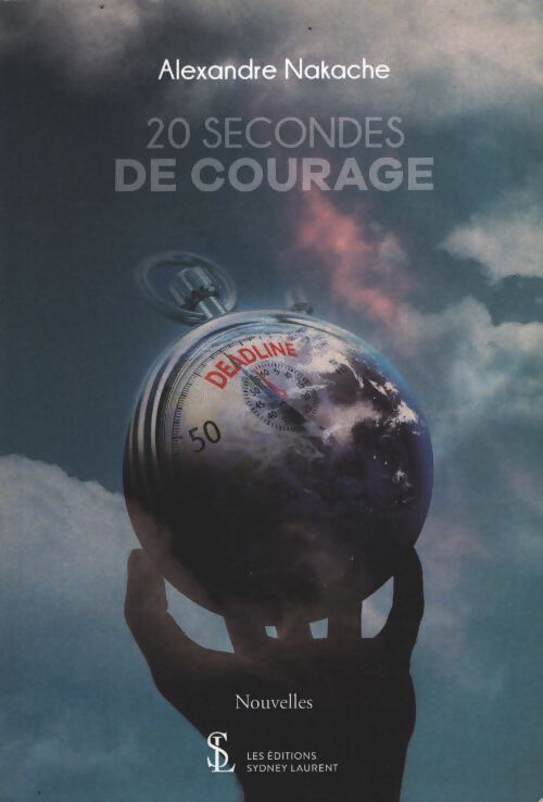 20 secondes de courage - Alexandre Nakache - Livre