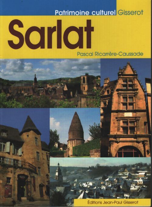 Sarlat - Pascal Ricarrère-Caussade - Livre