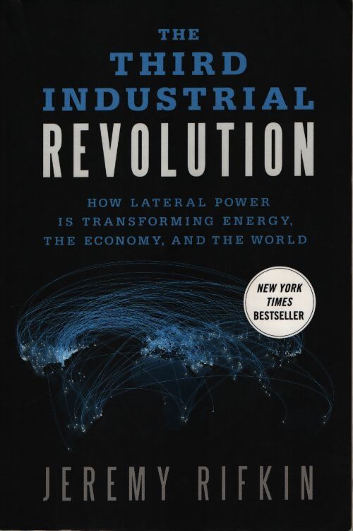 Third industrial révolution - Jeremy Rifkin - Livre