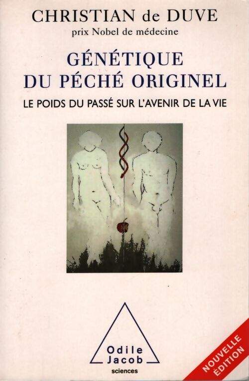 Génétique du péché originel : Le poids du passé sur l'avenir de la vie - Christian De Duve - Livre