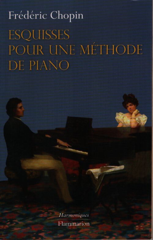 Esquisses pour une méthode de piano - Frédéric Chopin - Livre