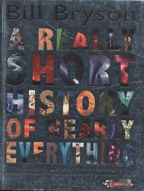 A really short history of nearly everything - Bill Bryson - Livre