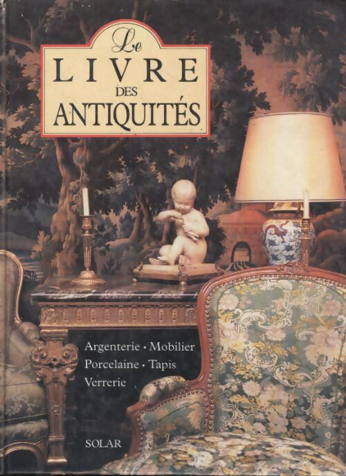 Livre des antiquites - Collectif - Livre