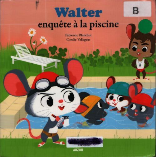 Walter enquête à la piscine - Fabienne Blanchut - Livre