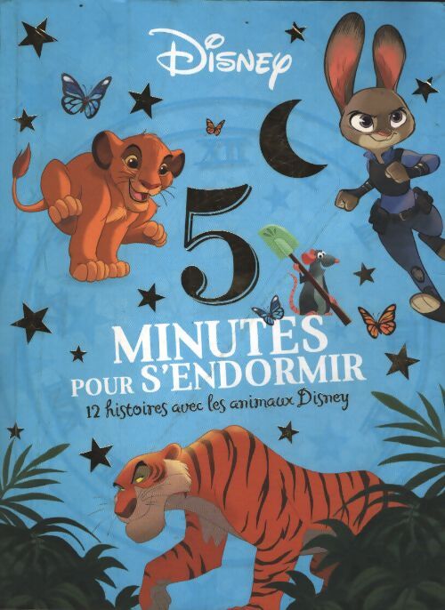 Disney - 5 minutes pour s'endormir - 12 histoires avec les animaux disney - Inconnu - Livre