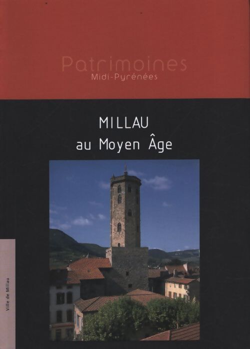 Millau au moyen age - Françoise Gallès - Livre