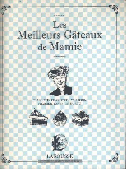 Les meilleurs gâteaux de mamie - Collectif - Livre