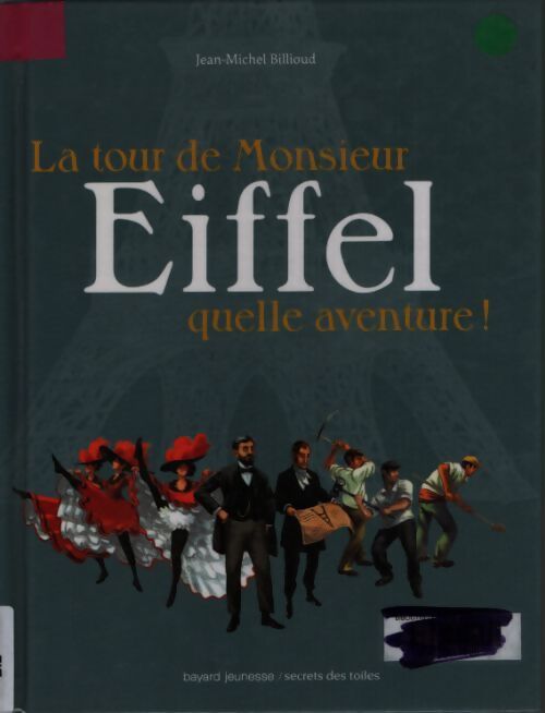 La tour de monsieur eiffel - Jean-Michel Billioud - Livre