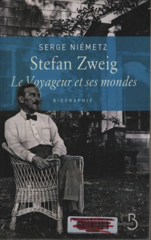 Stefan zweig le voyageur et ses mondes - Serge Neimetz - Livre