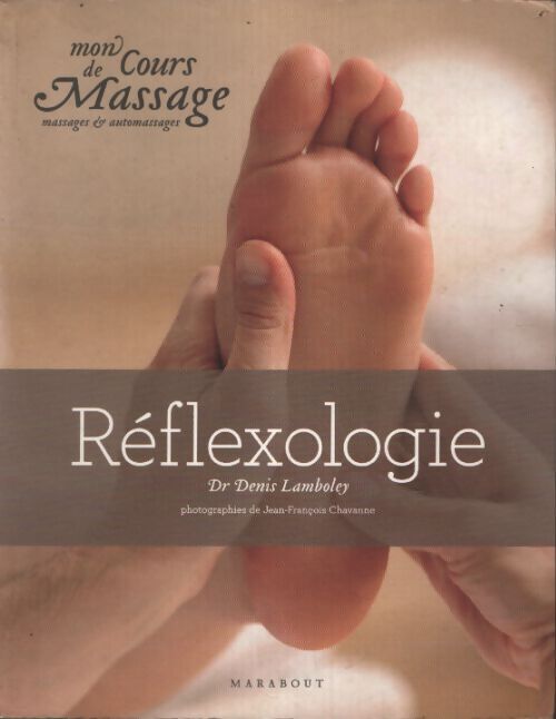Réflexologie - Denis Lamboley - Livre
