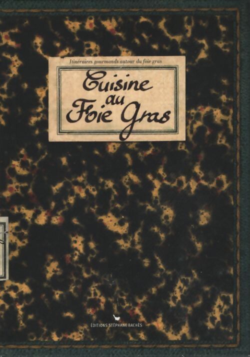 Cuisine au foie gras - Sonia Ezgulian - Livre