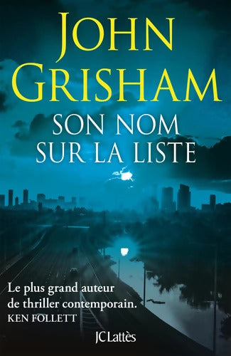 Son nom sur la liste - John Grisham - Livre