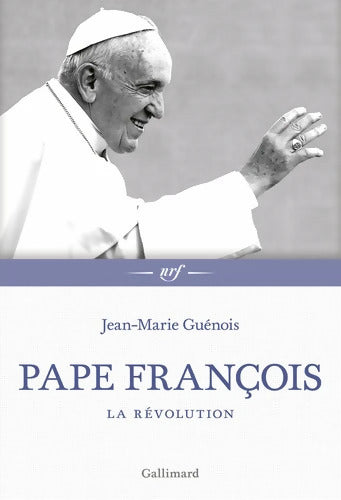 Pape François : La révolution - Jean-Marie Guénois - Livre