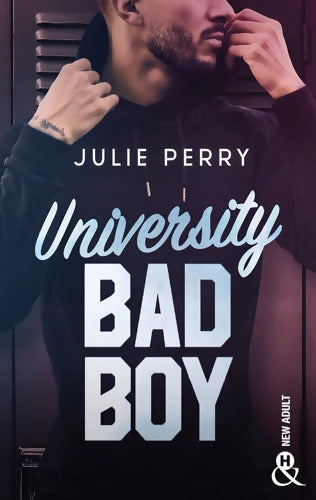 University Bad Boy : Une romance new adult sur fond de vengeance - Julie Perry - Livre