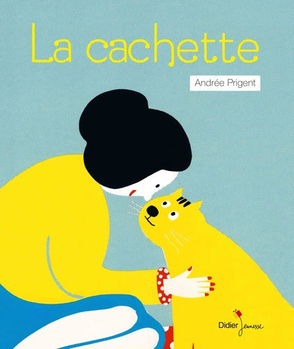 La cachette - Andrée Prigent - Livre