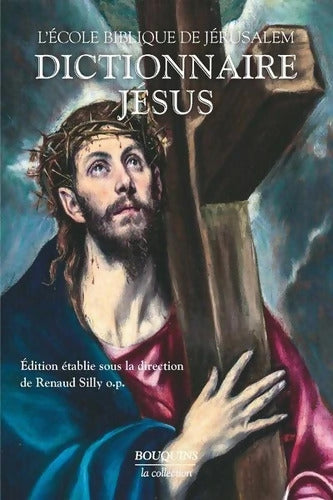 Dictionnaire Jésus - Renaud Silly - Livre