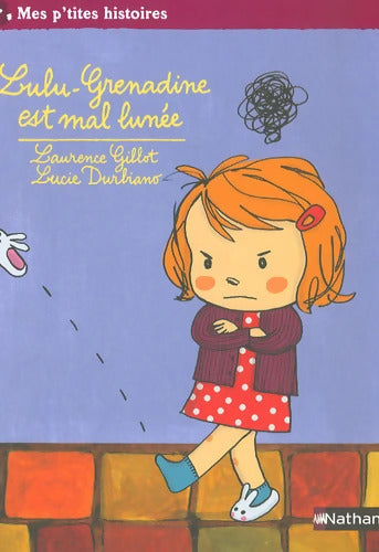 Lulu-Grenadine est mal lunée - Laurence Gillot - Livre