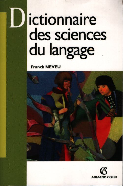 Dictionnaire des sciences du langage - Franck Neveu - Livre