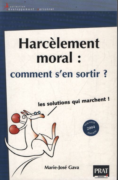 Harcèlement moral : Comment s'en sortir - Marie-José Gava - Livre