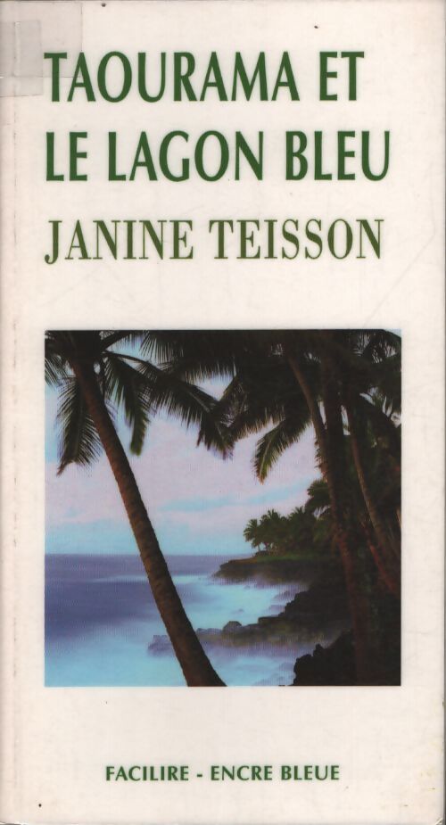 Taourama et le lagon bleu - Teisson - Livre