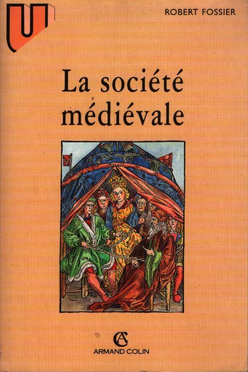 La société médiévale - Robert Fossier - Livre