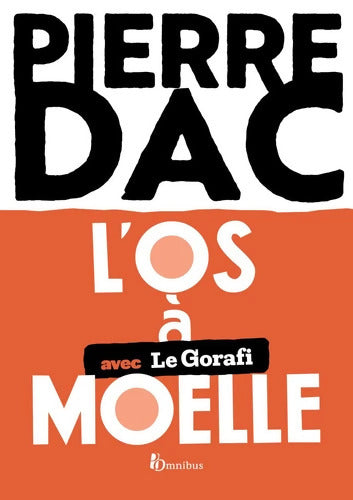 L'Os à moelle : En collaboration avec Le Gorafi - Pierre Dac - Livre