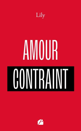 Amour contraint - Lily - Livre
