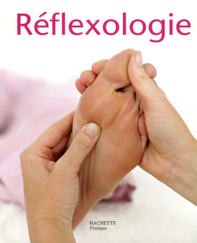 Réflexologie - Anne Dufour - Livre
