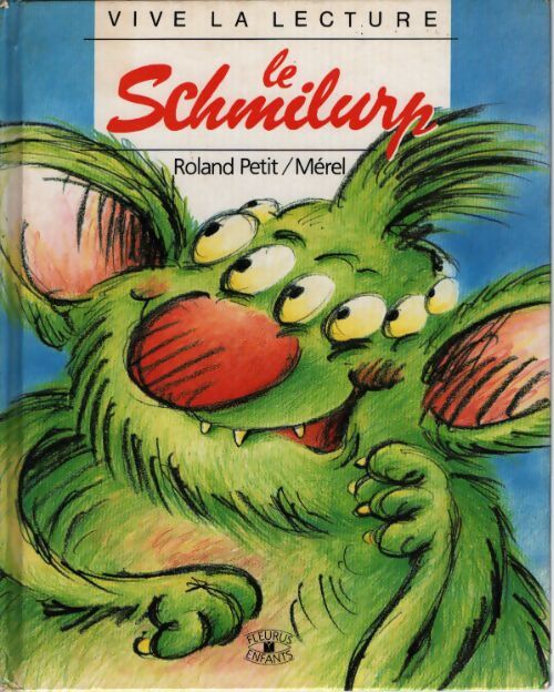 Le schmilurp - Petit - Livre