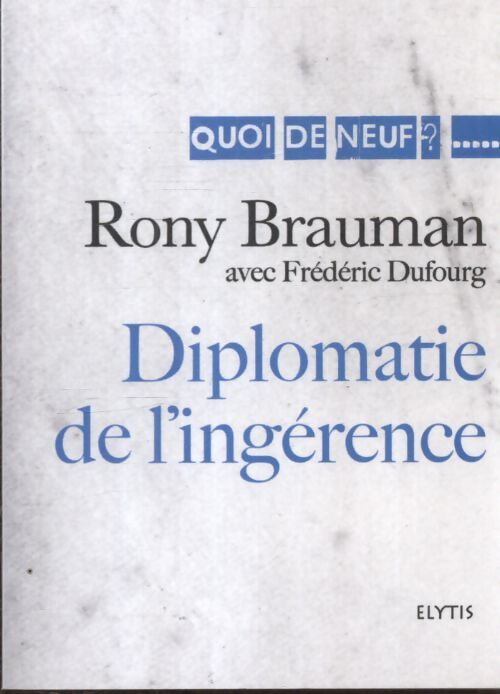 Diplomatie de l'ingérence - Rony Brauman - Livre