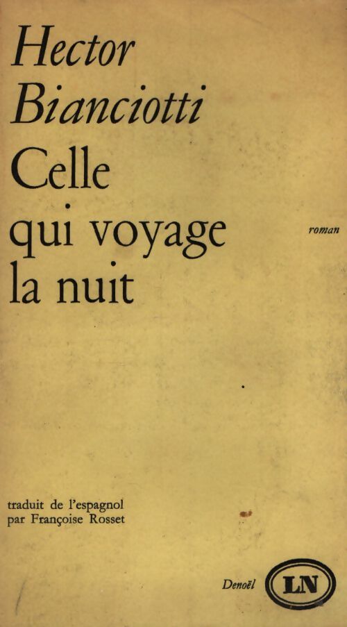 Celle qui voyage la nuit - Hector Bianciotti - Livre