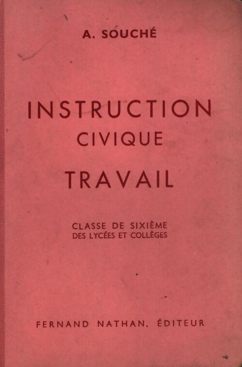 Instruction civique travail 6e - A. Souché - Livre