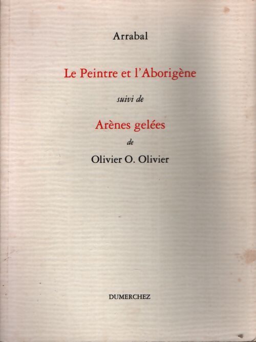 Le peintre et l'aborigène - Arrabal - Livre