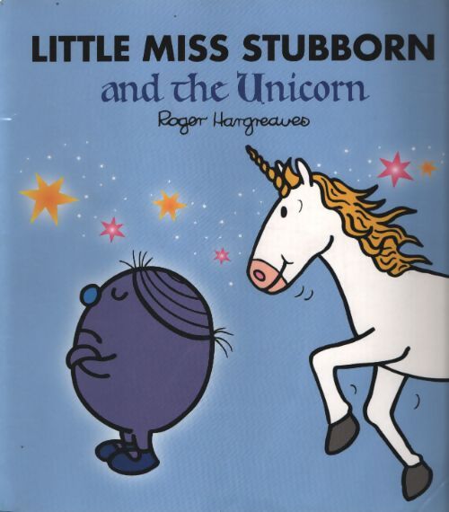 Dean little miss stubborn & the unicorn - Adam Hargreaves - Livre