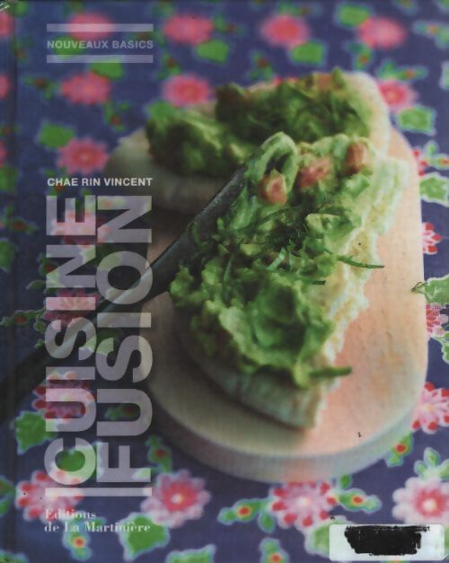 Cuisine fusion - Chae Rin Vincent - Livre