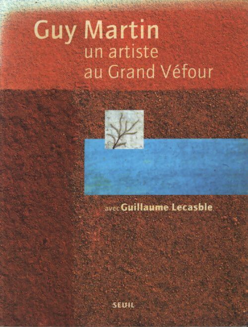 Un artiste au grand véfour - Guy Martin - Livre