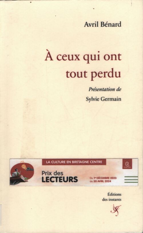 À ceux qui ont tout perdu - Avril Bénard - Livre