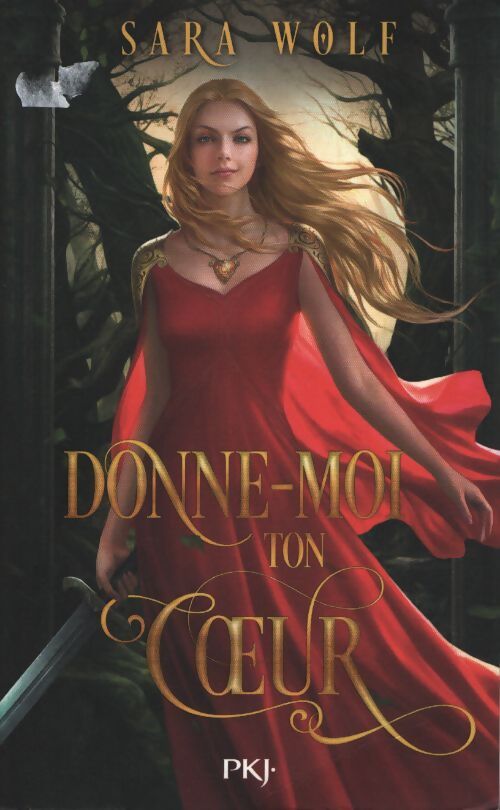 Donne-moi ton coeur - Sara Wolf - Livre