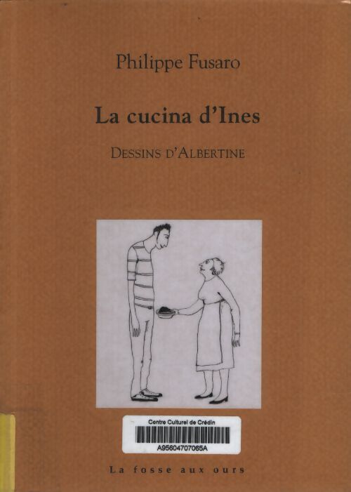 La cucina d'ines - Philippe Fusaro - Livre