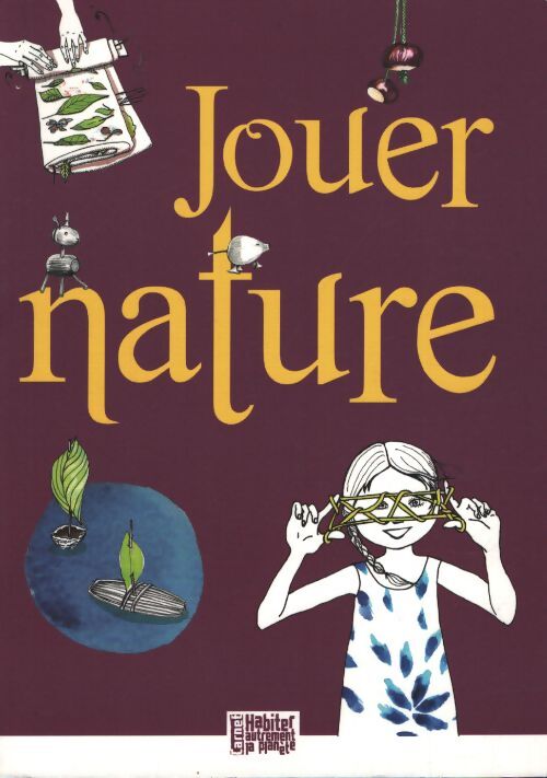 Jouer nature - Michel Scrive - Livre