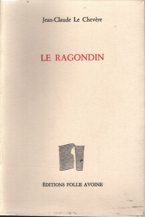 Le ragondin - Jean-Claude Le Chevère - Livre