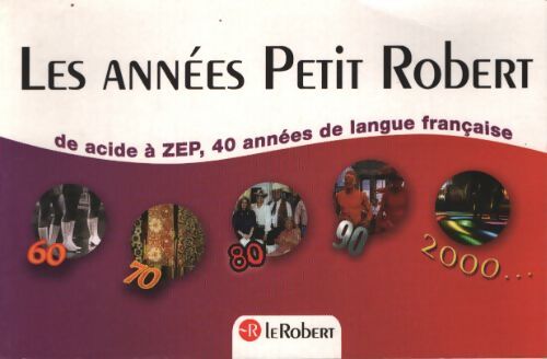 Les années Petit Robert - Collectif - Livre