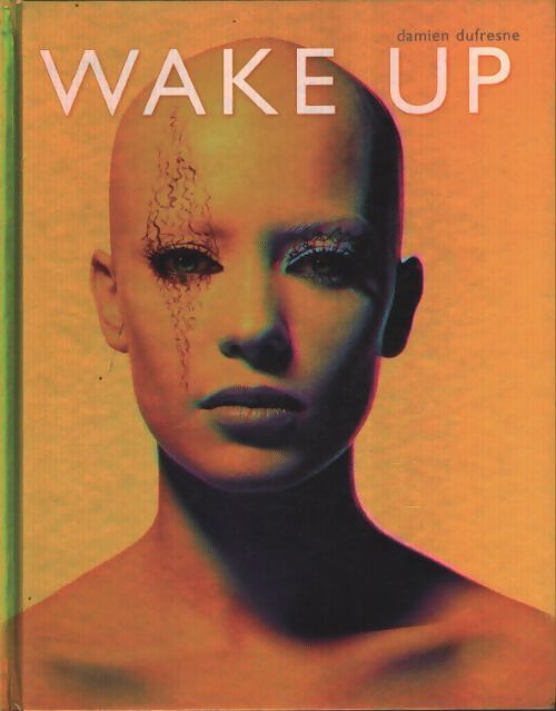 Wake up damien dufresne - David Rosenberg - Livre