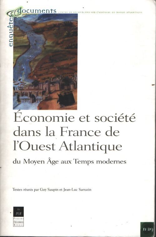 Économie et société dans la France de l'ouest atlantique : Du moyen âge aux temps modernes - Pur - Livre