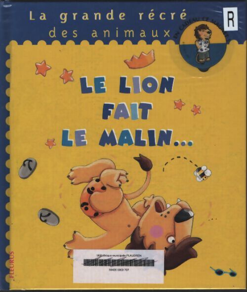 Le lion fait le malin + le magnet du héros offert - Claire Renaud - Livre