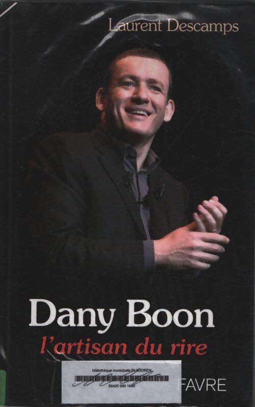 Dany boon - l'artisan du rire - Laurent Descamps - Livre