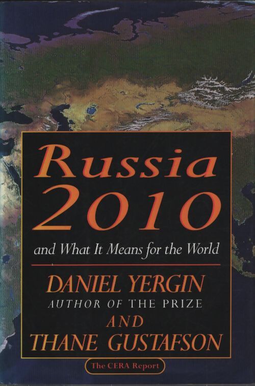 Russia 2010 : And what it means for the world - Daniel Yergin - Livre