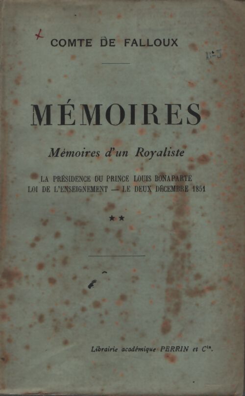Mémoires d'un royaliste Tome II - Comte De Falloux - Livre