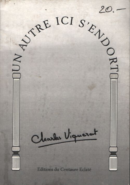 Un autre ici s'endort - Charles Viquerat - Livre