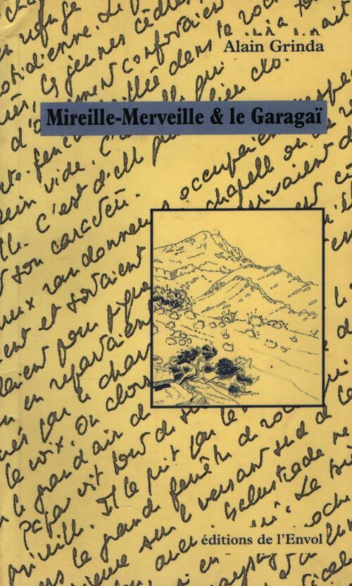 Mireille-Merveille & le Garagaï - Alain Grinda - Livre
